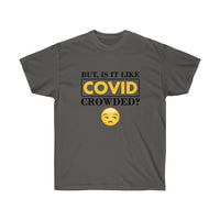 Covid Crowded?
